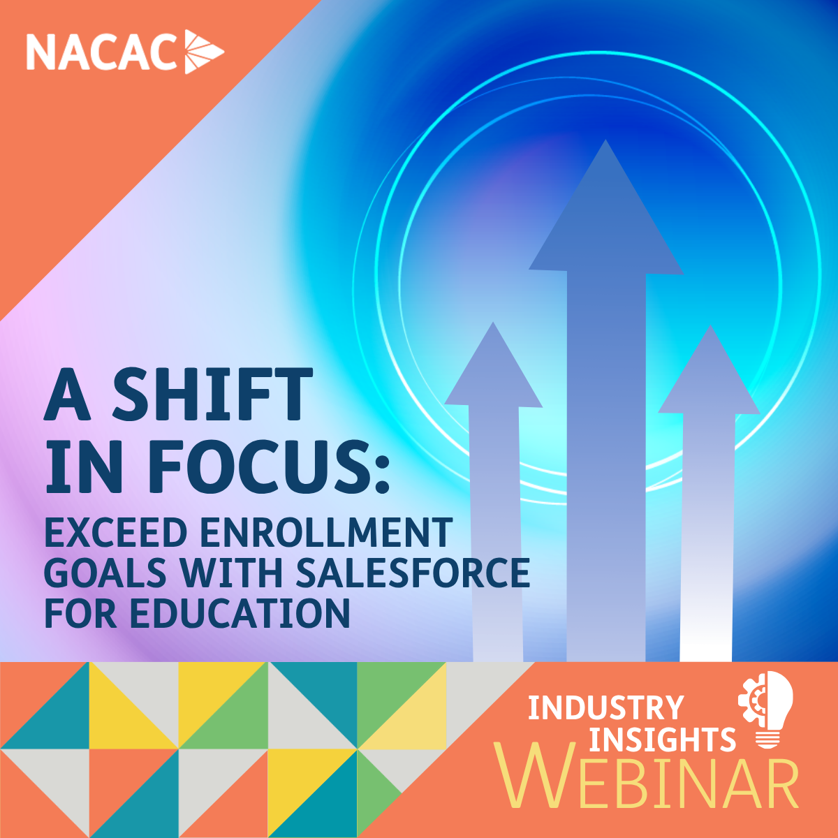 A Shift in Focus: Exceed Enrollment Goals with Salesforce for Education ...