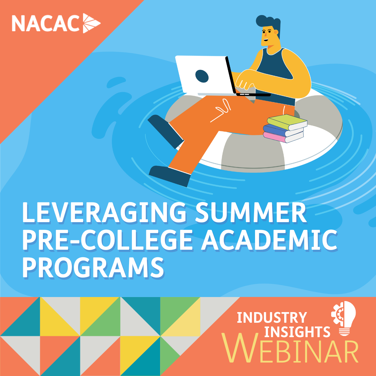 Industry Insights – Leveraging Summer Pre-College Academic Programs (1)